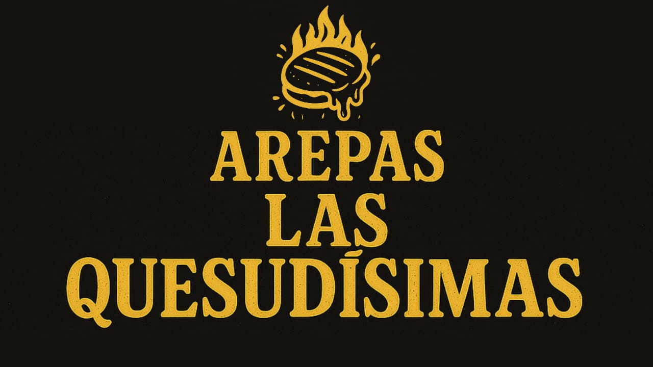 Arepas Las Quesudísimas