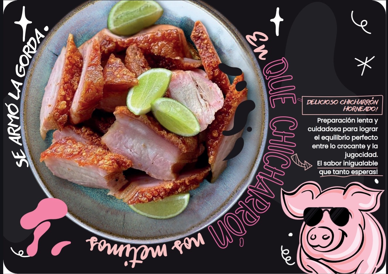 En Qué Chicharrón!