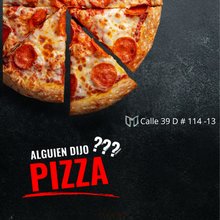 Alguien Dijo Pizza